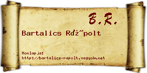 Bartalics Rápolt névjegykártya